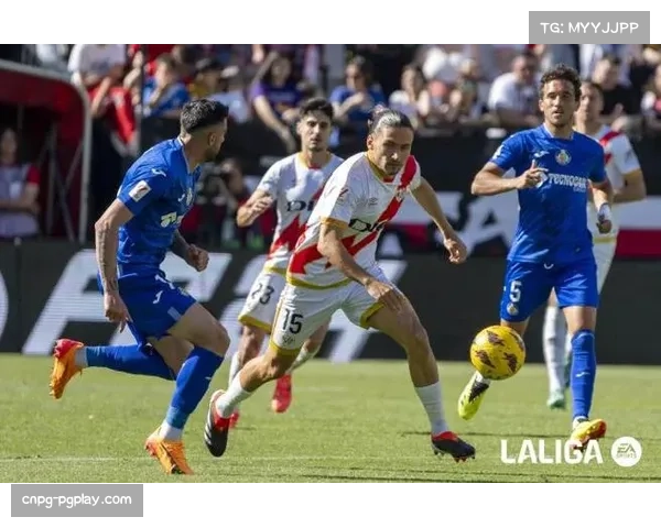 赫塔菲0-0巴列卡诺,平淡比分下双方防守纪律性得到媒体好评